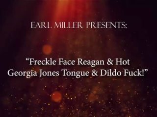 Freckle Face Reagan & magnificent Georgia Jones Tongue & Dildo Fuck&excl;